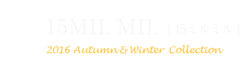 15MIL MIL （トロフェオ）エルメネジルド・ゼニア最新コレクション2016秋冬
